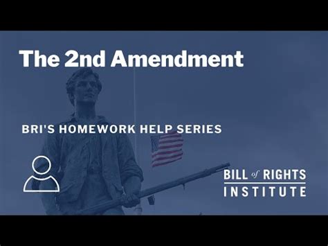 The Second Amendment Bri S Homework Help Series Youtube