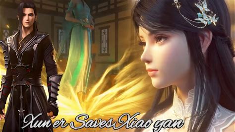 Xiao Yan In Danger Xuner Will Protect Save Xiao Yan Life Battle