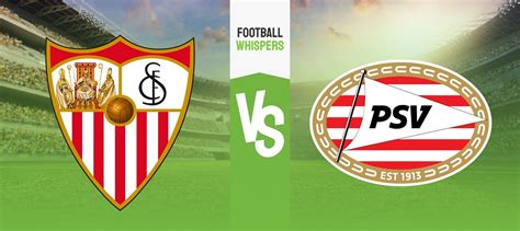 Sevilla Psv Pron Stico Previa Y Cuotas