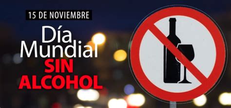 Hoy Se Conmemora El D A Mundial Sin Alcohol Villa Noticia