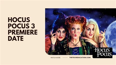 Hocus Pocus 3 Potential Release Date Renwed Status Everything You