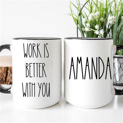 Coworker T Coffee Mug Personalized Work Is Better With You Coffee