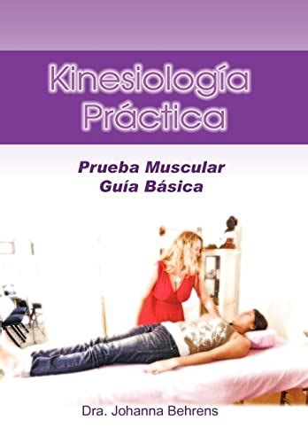 Kinesiolog A Pr Ctica Prueba Muscular Gu A B Sica Behrens Dra