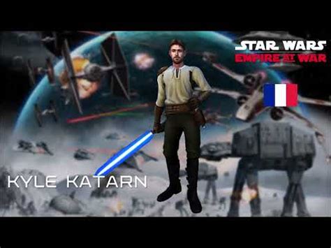 Lignes Vocales De Kyle Katarn En Fran Ais Star Wars Empire At War