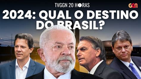 O Ano Que Definir A Pol Tica No Brasil Tvggn Horas