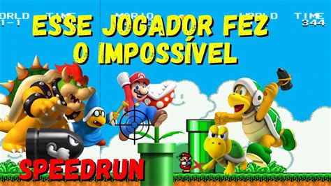 Super Mário Bros Tem Record De Speedrun Quebrado Speedrun Super Mário