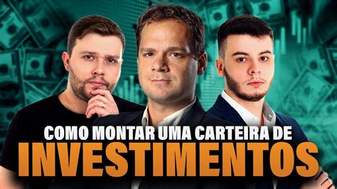 Como Montar Uma Carteira De Investimentos Tenha Uma Renda Extra