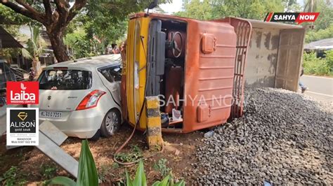 വട്ടപ്പാറയില്‍ ടിപ്പര്‍ ലോറി നിയന്ത്രണം വിട്ട് കാറിലിടിച്ച് മറിഞ്ഞ് അപകടംsahya Now Valanchery