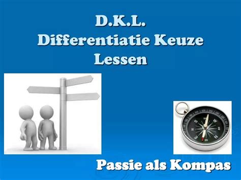 PPT D K L Differentiatie Keuze Lessen PowerPoint Presentation Free