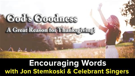 Gods Goodness A Great Reason For Thanksgiving Encouraging Words