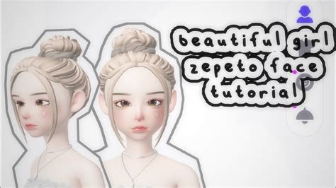 Beautiful Girl Zepeto Face Tutorial Zepeto Youtube