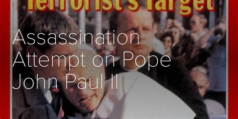 Assassination Attempt On Pope John Paul Ii