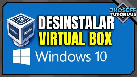 Como Desinstalar O Virtualbox