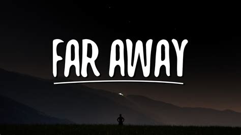 Mark Tuan Far Away Lyrics YouTube