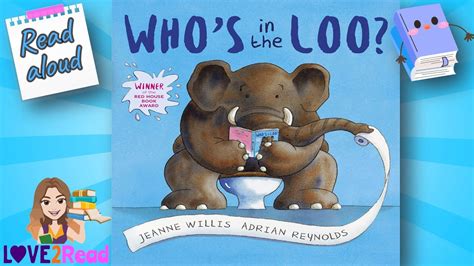 Whos In The Loo Jeanne Willis Read Aloud Storyoftheweek Youtube