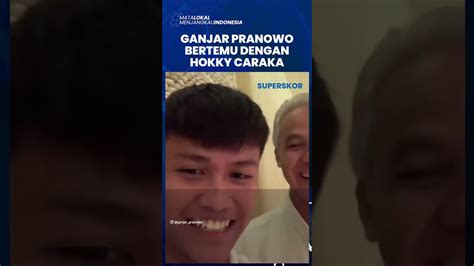 Bertemu Hokky Caraka Ganjar Pranowo Berniat Beri Pekerjaan Pada