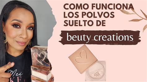 RESEÑA POLVO SUELTO BEAUTY CREATIONS YouTube