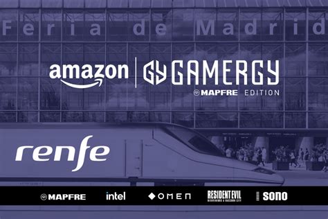 RENFE Te Lleva A Amazon GAMERGY MAPFRE Edition IFEMA MADRID