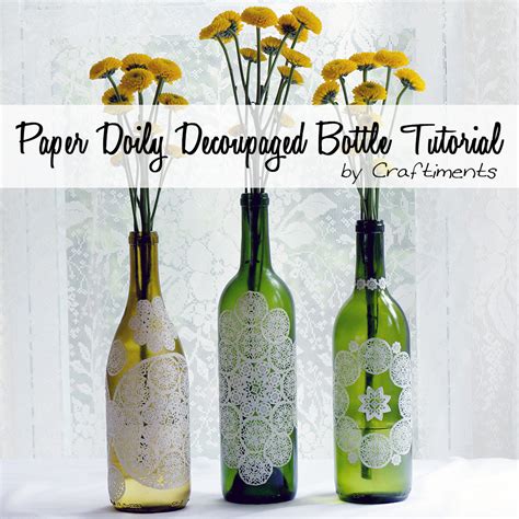 87 Decoupage Bottle Tutorial