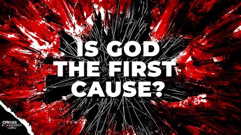 How Do We Know The First Cause Is God Youtube