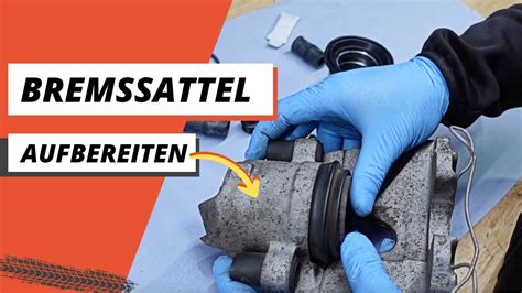 Bremssattel Komplett Berholen Tutorial Youtube