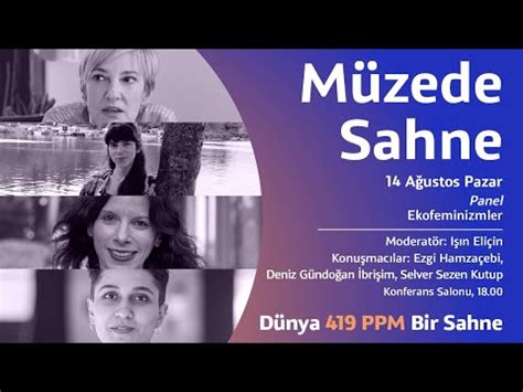 Müzede Sahne 2022 Panel Ekofeminizmler YouTube