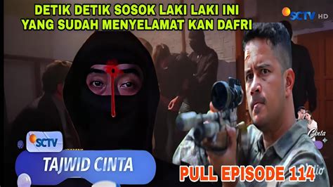 Tajwid Cinta Pull Episode Mengejut Kan Hari Ini Youtube