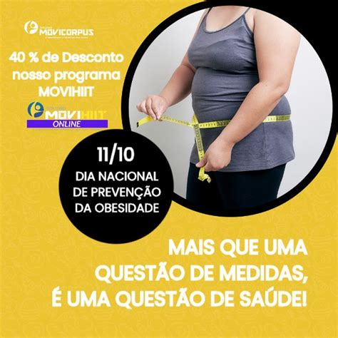 Dia 11 De Outubro Dia Nacional Da Prevenção Da Obesidade Mais Que