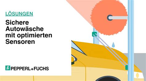 Sichere Autowäsche mit optimierten Sensoren Kundenspezifische Lösung