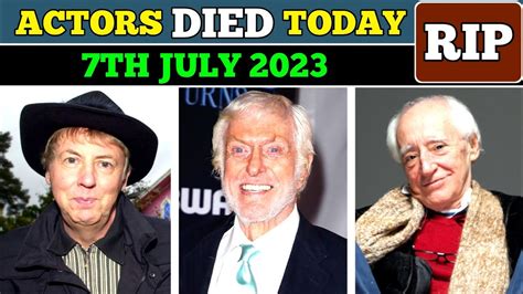 Who Died Today 7th July 2023 Celebrities Died Today Celebrity Deaths 2023 Youtube