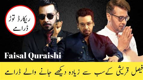 Faisal Qureshi All Time Best Dramas List Faisal Qureshi Dramas Youtube