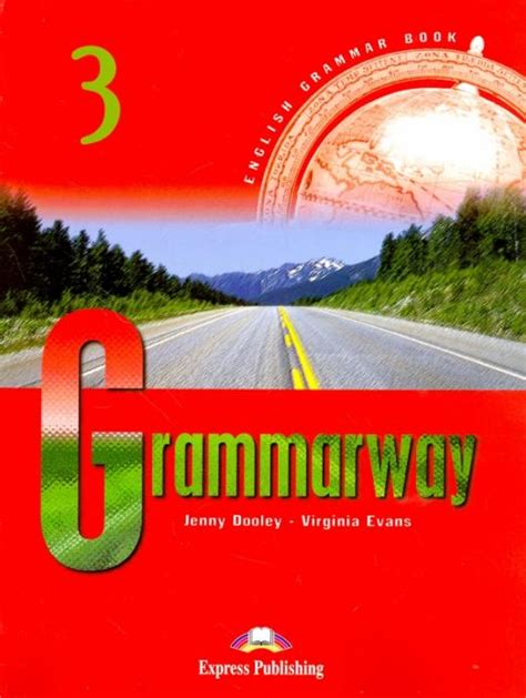 Grammarway 3 English Grammar Book Учебник Дули Дженни Эванс