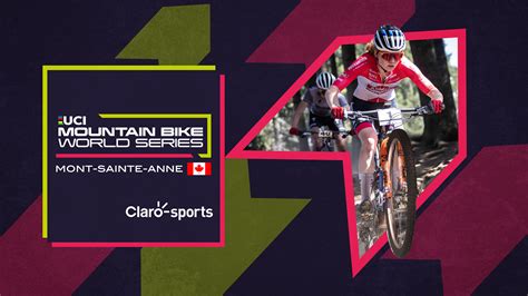 Copa Del Mundo UCI MTB Racing XCO Rama Femenil En Vivo Desde Sainte