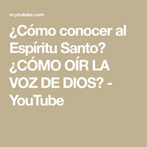 Cómo conocer al Espíritu Santo CÓMO OÍR LA VOZ DE DIOS YouTube en