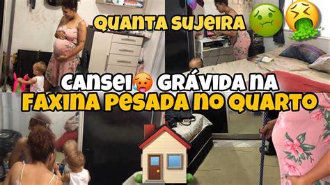 Cansei 4 Dias Sem Limpar😱 Faxina Pesada No Quarto De Casal Faxina GrÁvida 🤰de 6 Meses 🏠💕 Youtube