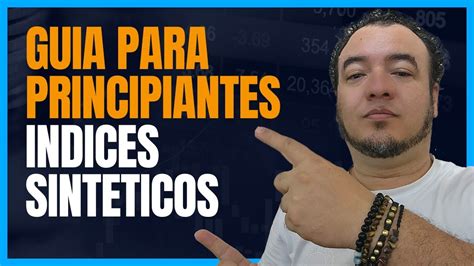 C Mo Invertir En Indices Sinteticos Gu A Para Principiantes Trading