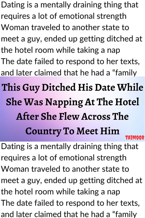 This guy ditched his date while she was napping at the hotel after she ...