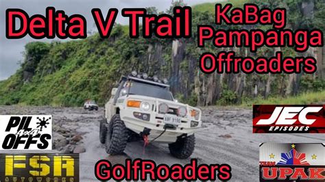 Delta V Trail Laus Group Kabag Pampanga Offroaders Team Fsr Raptor