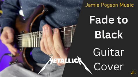 Metallica Fade To Black Guitar Cover Youtube