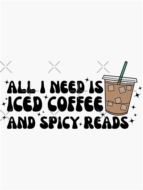 Iced Coffee And Spicy Reads Bookish Sticker For Sale By Design