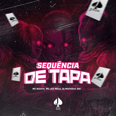 Sequencia de Tapa Single Album by Dj Matheus 300 MC Léo Melo Mc