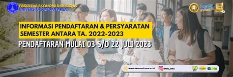 INFORMASI PENDAFTARAN SEMESTER ANTARA TA 2022 2023 Fakultas Ekonomi