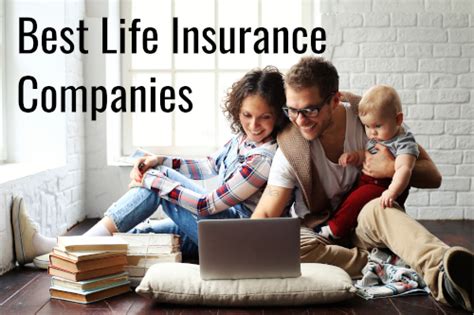 15 Best Life Insurance Companies Top Rated Providers For 2020