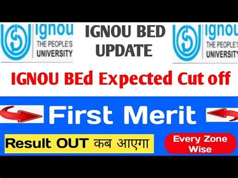 IGNOU BEd Expected Cut Off 2024 IGNOU BEd First Merit List 2024