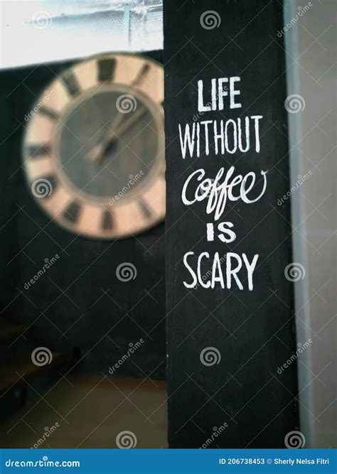 Quote On The Wall Life Without Coffee Is Scary Stock Image Image Of