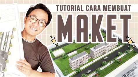 Tutorial Cara Membuat Maket Untuk Pemula YouTube