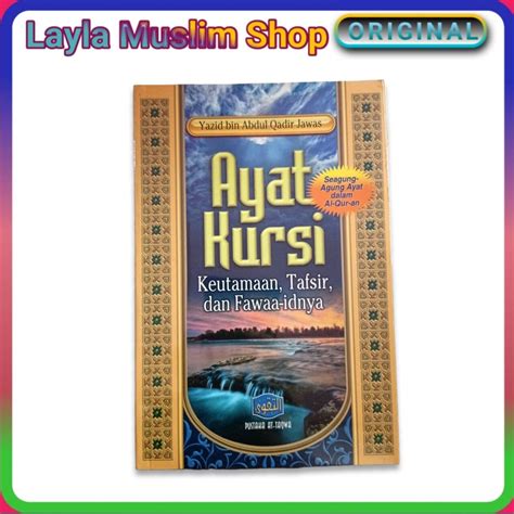 Ayat Kursi Keutamaan Tafsir Dan Faedahnya Pustaka At Taqwa Lazada