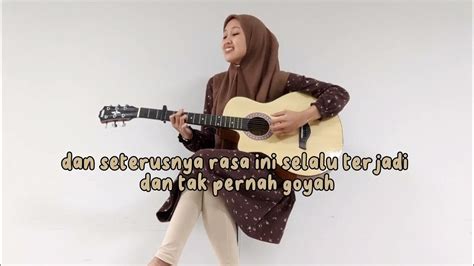 Hari Ini Esok Dan Seterusnya Nirina Zubir Cover Anessa Ps Youtube