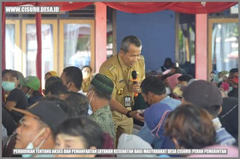 Pendidikan Tentang Akses Dan Pemanfaatan Layanan Kesehatan Bagi