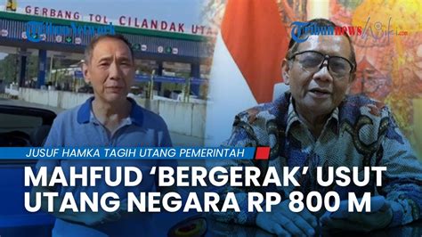 Mahfud Md Akan Koordinasi Dengan Kemenkeu Soal Jusuf Hamka Tagih Utang